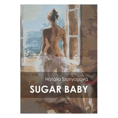 Sugar baby - Natália Szunyogová