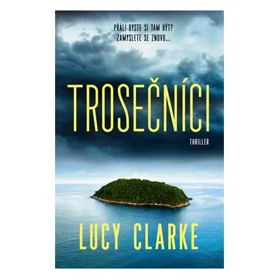 Trosečníci - Lucy Clarke