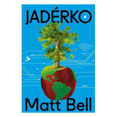 Jadérko - Matt Bell