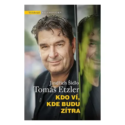 Kdo ví, kde budu zítra - Tomáš Etzler