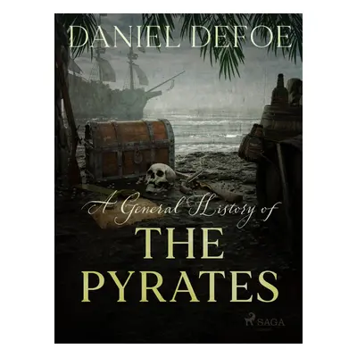 A General History of The Pyrates - Daniel Defoe