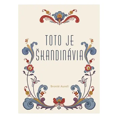 Toto je Škandinávia - Aurell Brontë