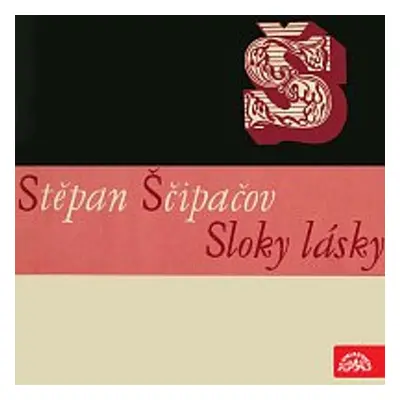 Sloky lásky - Stěpan Petrovič Ščipačov