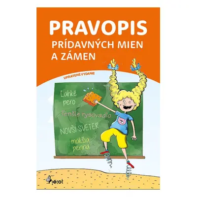 Pravopis prídavných mien a zámen SK - Autor Neuveden