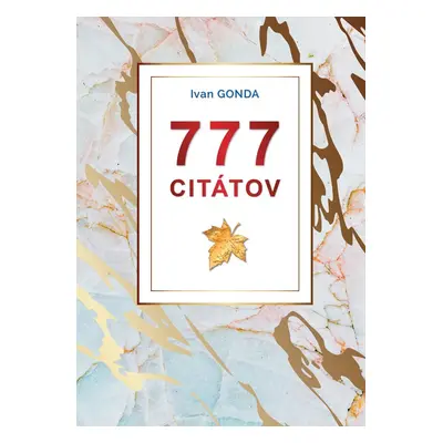 777 citátov - Ivan Gonda