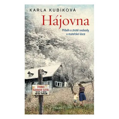 Hájovna - Karla Kubíková