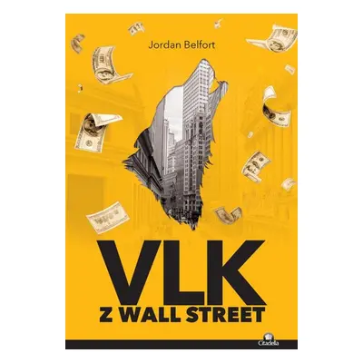 Vlk z Wall Street - Jordan Belfort