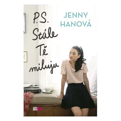 P. S. Stále Tě miluju - Jenny Hanová