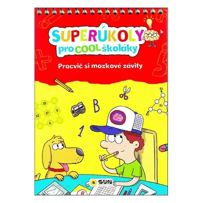 Superúkoly pro Cool školáky - Autor Neuveden