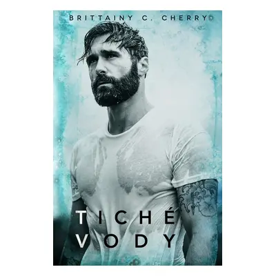 Tiché vody - Brittainy C. Cherry