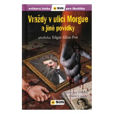 Vraždy v ulici Morgue a jiné povídky - Alberto G. Ayerbe