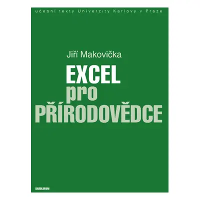 Excel pro přírodovědce - Jiří Makovička