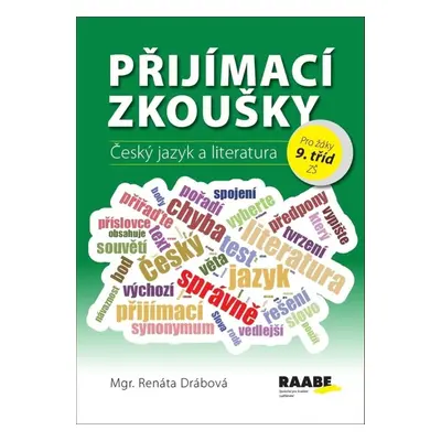 Přijímací zkoušky Český jazyk a literatura - Renáta Drábová