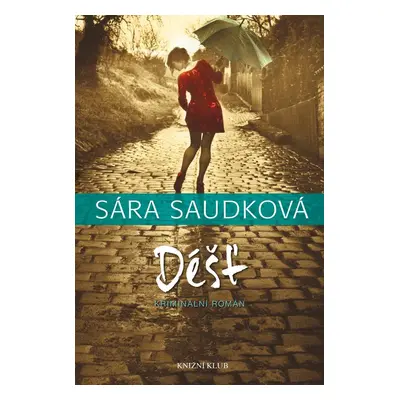 Déšť - Sára Saudková