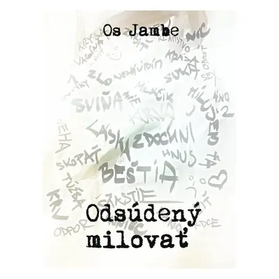 Odsúdený milovať - Os Jambe