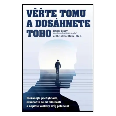 Věřte tomu a dosáhnete toho! - Christine Tracy Stein