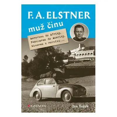 F. A. Elstner: Muž činu - Jan Tuček