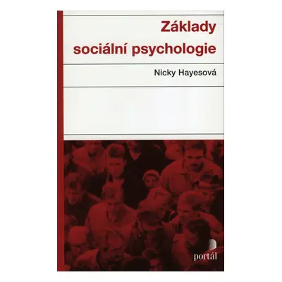 Základy sociální psychologie - Nicky Hayesová