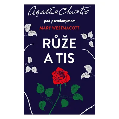 Christie: Růže a tis - Agatha Christie