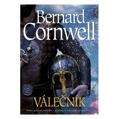 Válečník - Bernard Cornwell