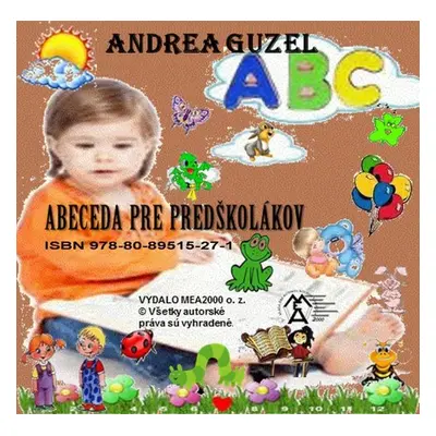 Abeceda pre predškolákov - Andrea Guzel