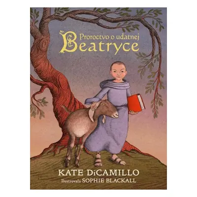 Proroctvo o udatnej Beatryce - Kate DiCamillo