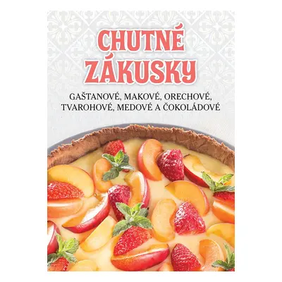 Chutné zákusky - Autor Neuveden