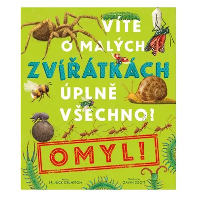 Víte o malých zvířátkách úplně všechno? Omyl! - Gavin Scott