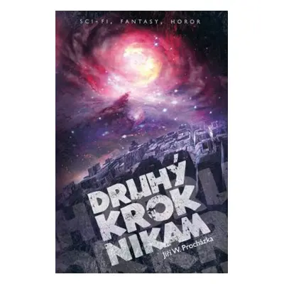 Druhý krok nikam - Jiří Walker Procházka