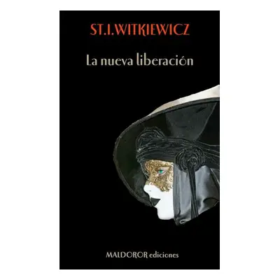 La nueva liberacion - Stanislaw Ignacy Witkiewicz