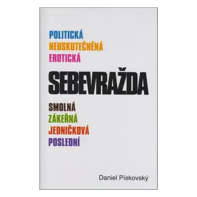 Sebevražda - Daniel Piskovský