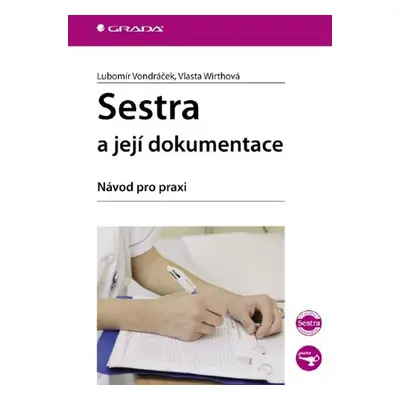 Sestra a její dokumentace - Vojtěch Vondráček