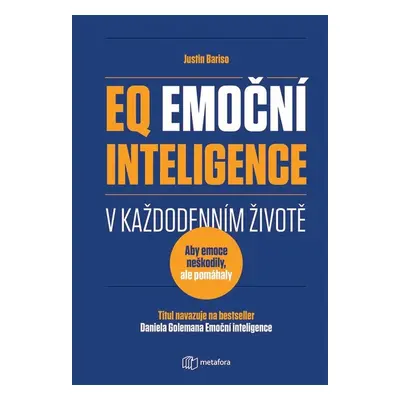 EQ Emoční inteligence v každodenním životě - Justin Barisová