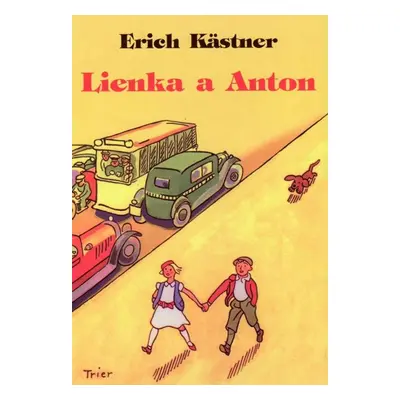 Lienka a Anton - Erich Kästner