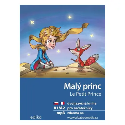 Malý princ A1/A2 (FJ-ČJ) - Antoine de Saint-Exupéry