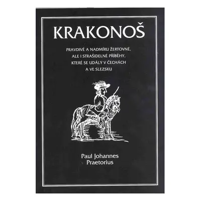 Krakonoš - Paul Johannes Preatorius