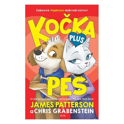 Kočka plus pes - James Patterson