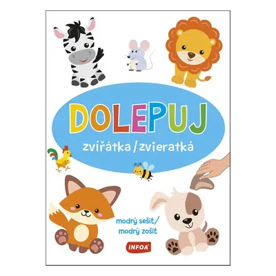 Dolepuj zvířátka/zvieratká modrý sešit/modrý zošit - Autor Neuveden