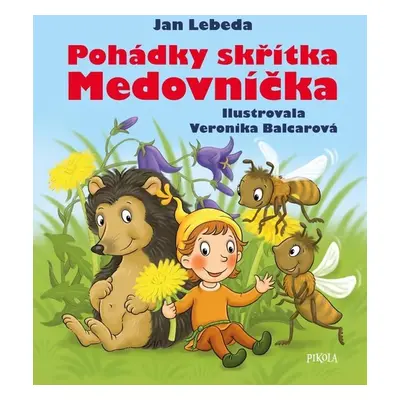 Pohádky skřítka Medovníčka - Jan Lebeda