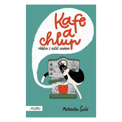 Kafe a chlup - Michaela Šalé