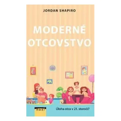 Moderné otcovstvo - Autor Neuveden