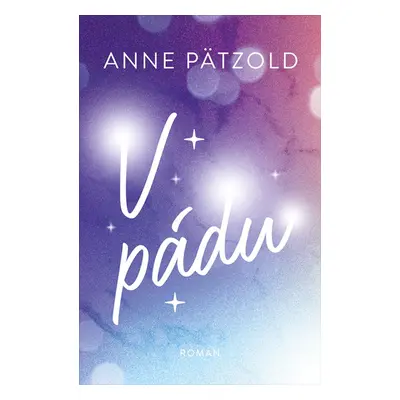 V pádu - Anne Pätzold