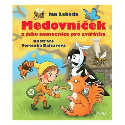 Medovníček a jeho nemocnice pro zvířátka - Jan Lebeda