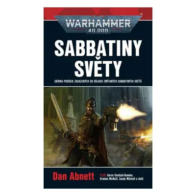 Sabbatiny světy - Aaron Dembski-Bowden