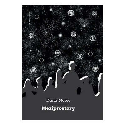 Meziprostory - Dr. Dana Moree