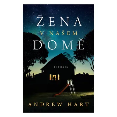 Žena v našem domě - Andrew Hart