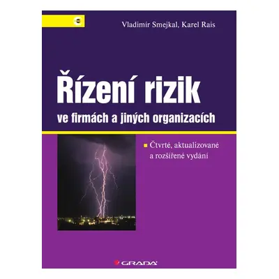 Řízení rizik ve firmách a jiných organizacích - Karel Rais