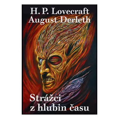 Strážci z hlubin času - Howard P. Lovecraft