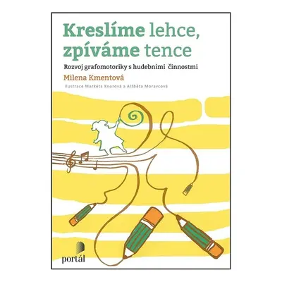 Kreslíme lehce, zpíváme tence - Milena Kmentová