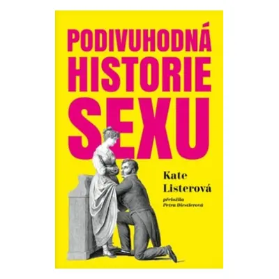 Podivuhodná historie sexu - Kate Lister